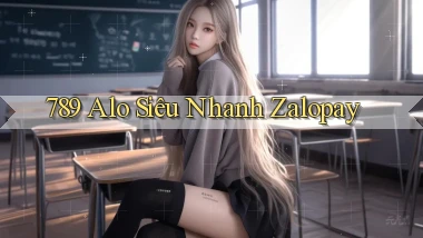 789 alo siêu nhanh zalopay