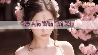 789 alo win tài xỉu