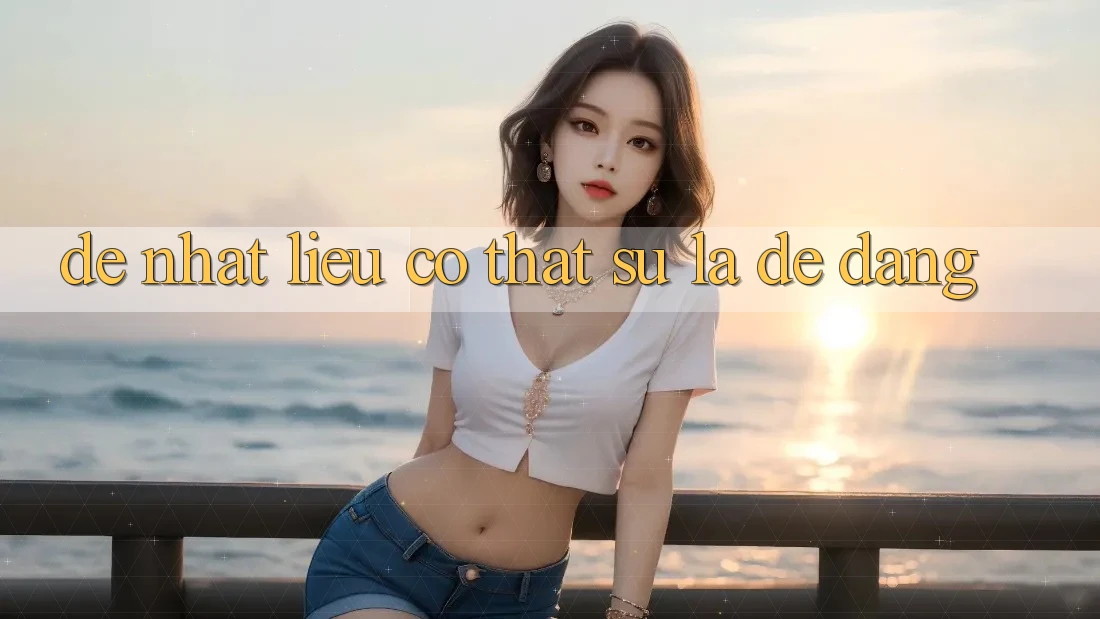 “Dễ nhất” – liệu có thật sự là dễ dàng?