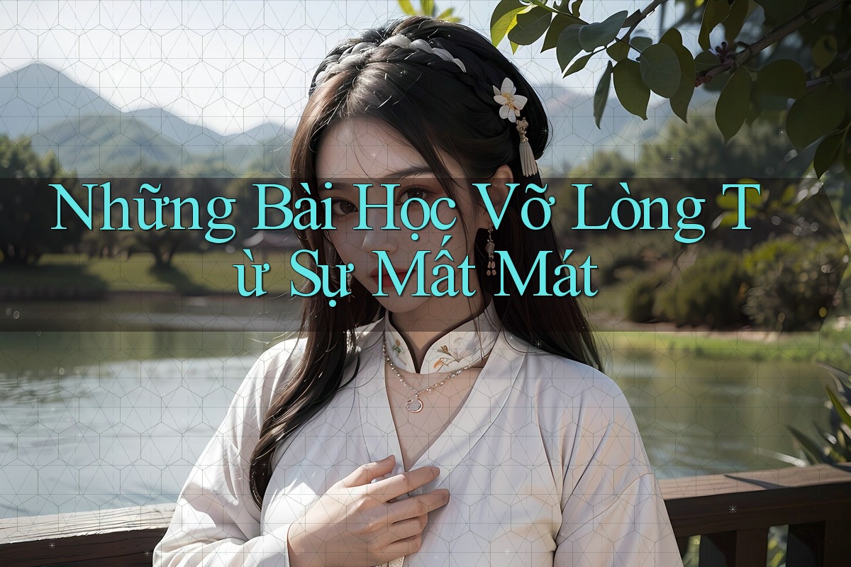Những Bài Học Vỡ Lòng Từ Sự Mất Mát