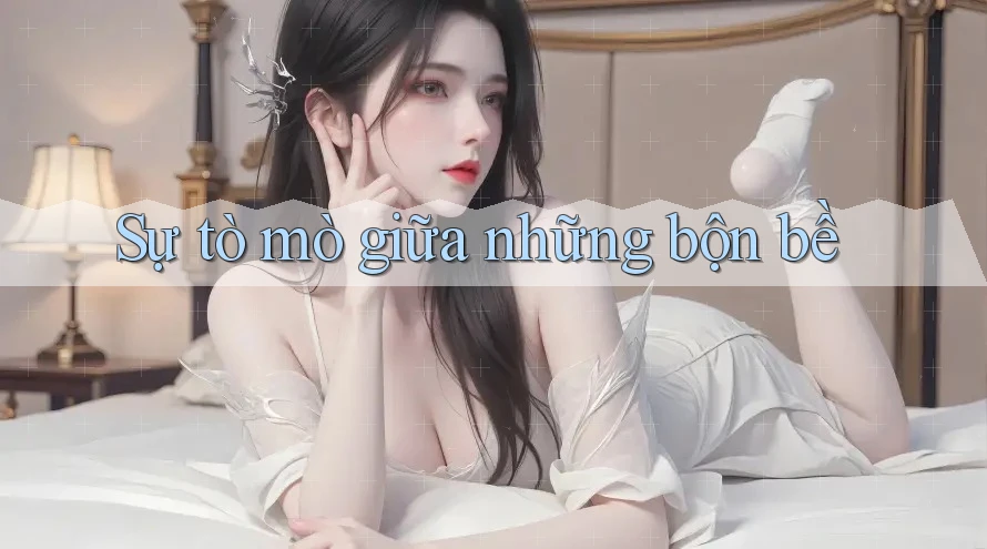 Sự tò mò giữa những bộn bề