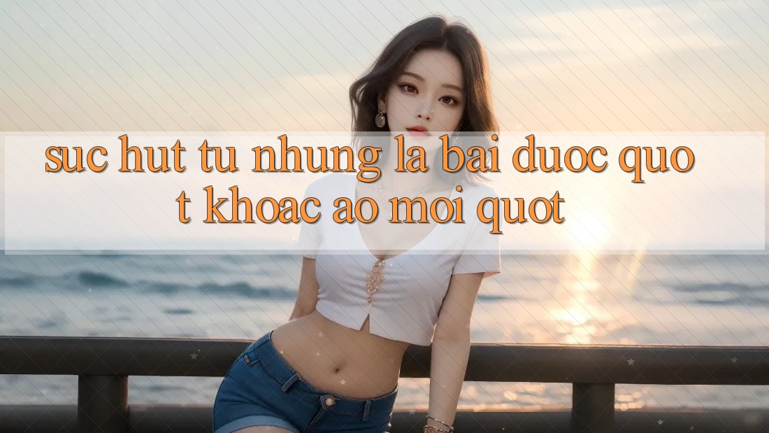 Sức Hút Từ Những Lá Bài Được " Khoác Áo Mới" Sức Hút Từ Những Lá Bài Được " Khoác Áo Mới"