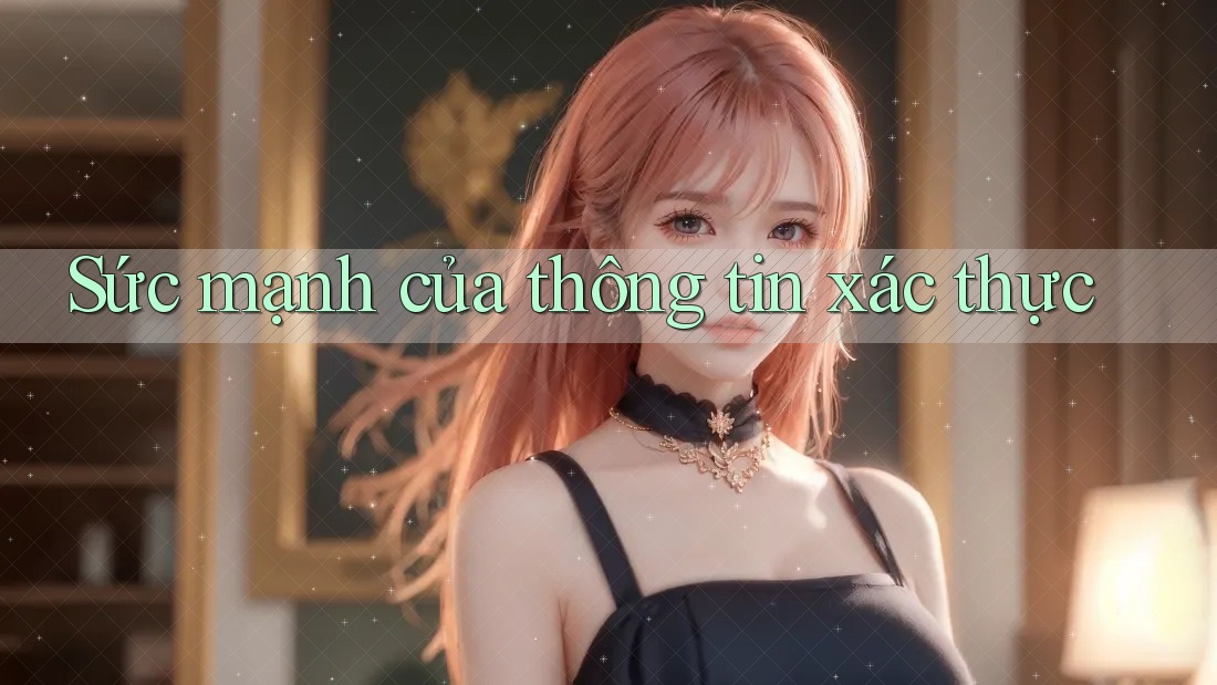 Sức mạnh của thông tin xác thực