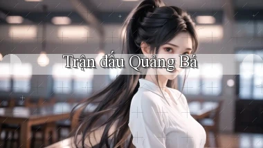 Trận đấu Quảng bá