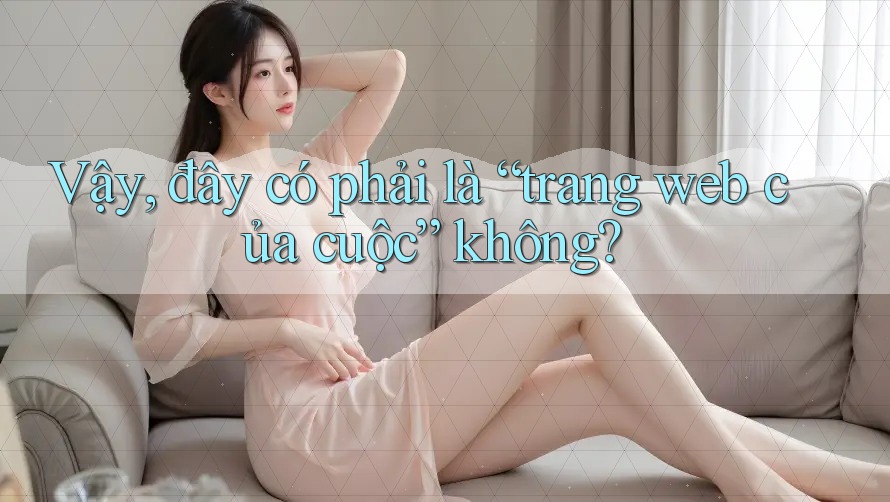 Vậy, đây có phải là “trang web của cuộc” không?