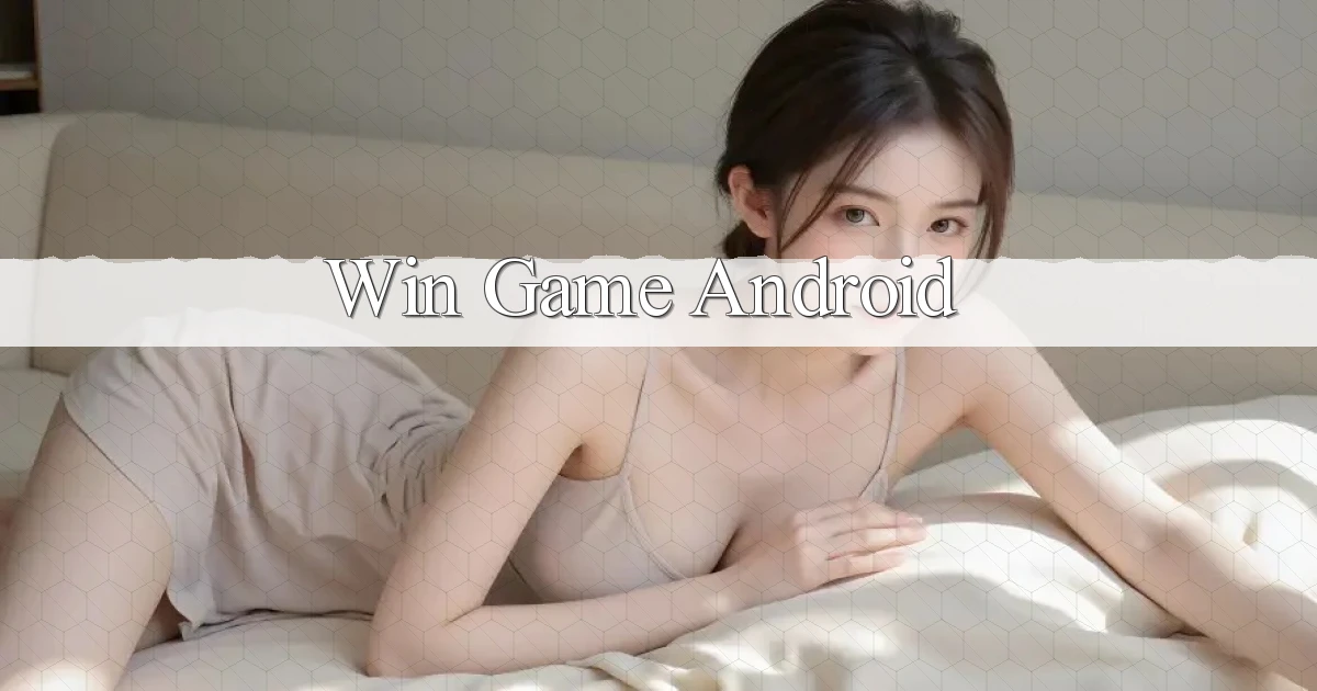 win Game Android